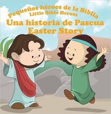 Una Historia De Pascua (Rústica) [Libro para Niños]