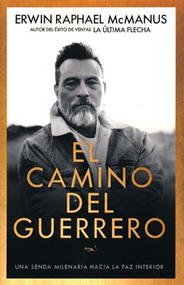 Camino Del Guerrero (Rústica) [Libro]