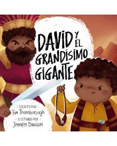 David y el Grandísimo Gigante (Rústica) [Libro de Niños]