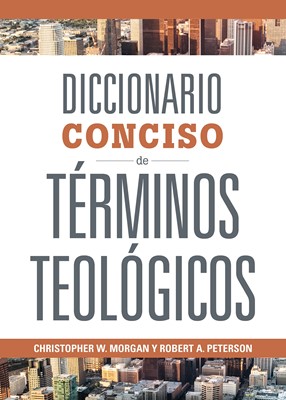 Diccionario Conciso De Términos Teológicos (Tapa Dura) [Diccionario]