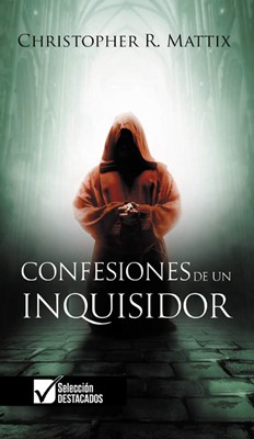 Confesiones De Un Inquisidor (Rústica) [Libro]