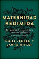 Maternidad Redimida (Rústica) [Libros]