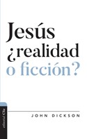 Jesús, ¿Realidad o Ficción? (Rústica) [Libro]