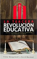 La Tercera Revolución Educativa (Rústica) [Libro]