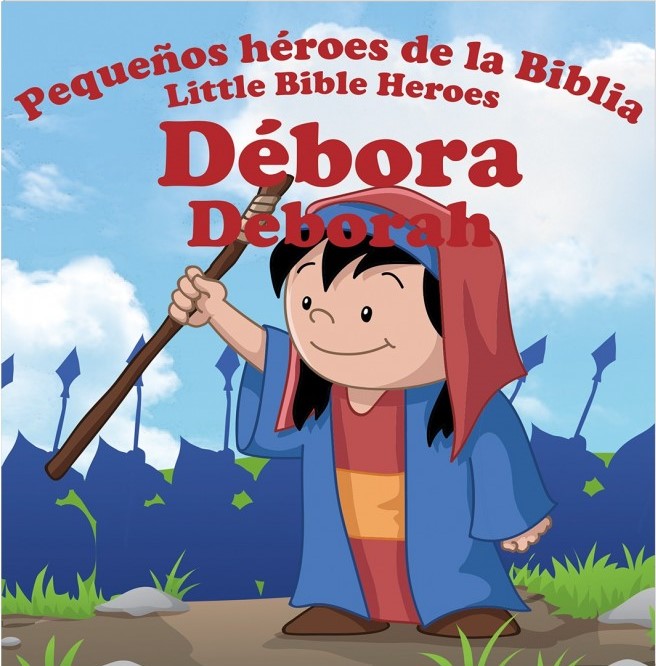 Débora Pequeños Héroes De La Biblia Bilingüe (9781909897298) CLC Mexico