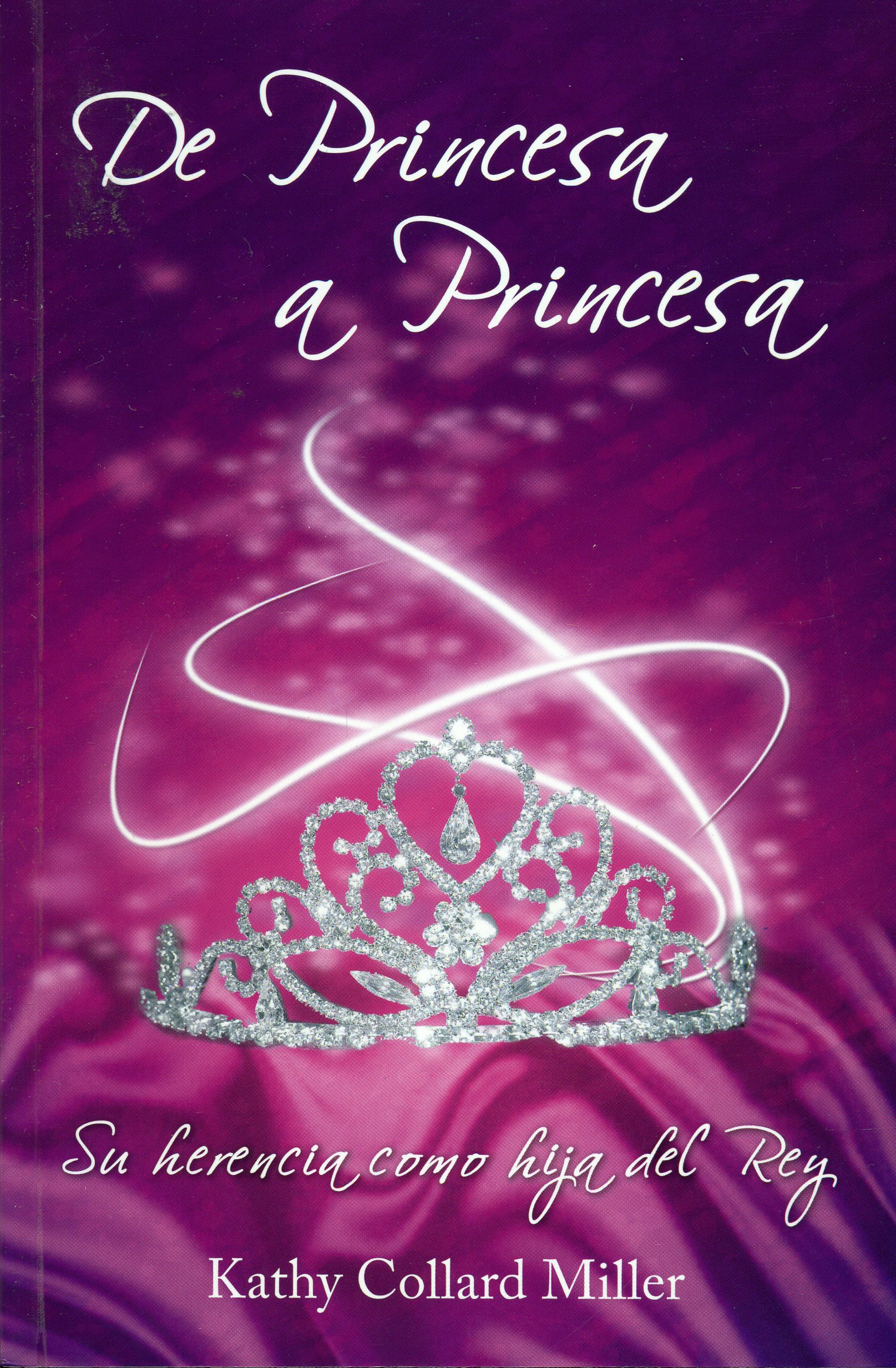 De Princesa A Princesa (9789588217727): Kathy Collard: CLC 